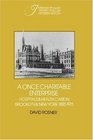 A Once Charitable Enterprise  Hospitals and Health Care in Brooklyn and New York 18851915