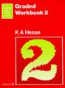 Graded Workbook Pupils' Book 2