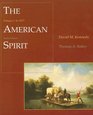 The American Spirit United States History As Seen by Contemporaries to 1877