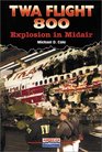 Twa Flight 800 Explosion in Midair