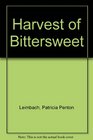 Harvest of Bittersweet