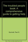 The troubled people book A comprehensive guide to getting help