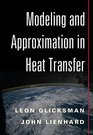 Modeling and Approximation in Heat Transfer