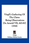 Virgil's Gathering Of The Clans Being Observations On Aeneid VII 601817