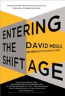 Entering the Shift Age The End of the Information Age and the New Era of Transformation