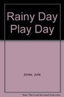 Rainy Day Play Day