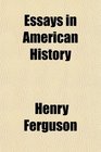 Essays in American History