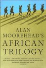 African Trilogy The North African Campaign 194043