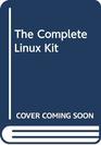 The Complete Linux Kit