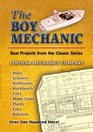 The Boy Mechanic Best Projects from the Classic Popular Mechanics Series