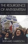 The Resurgence of AntiSemitism Jews Israel and Liberal Opinion