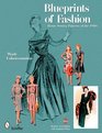 Blueprints of Fashion Home Sewing Patterns of the 1940s