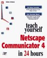 Teach Yourself Netscape Communicator in 24 Hours