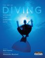 The Art of Diving And Adventure in the Underwater World