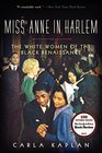 Miss Anne in Harlem The White Women of the Black Renaissance