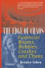 The Edge of Chaos Financial Booms Bubbles Crashes and Chaos