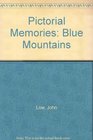Pictorial memories Blue Mountains