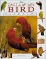 The Cage  Aviary Bird Handbook