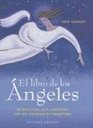 El Libro De Los Angeles/the Angels Ilustrated Book