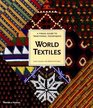 World Textiles A Visual Guide to Traditional Techniques