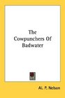 The Cowpunchers Of Badwater