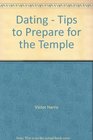 Dating  Tips to Prepare for the Temple