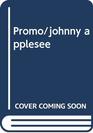 Promo/johnny applesee