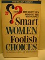 Smart Women Foolish Choices