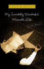 My Incredibly Wonderful, Miserable Life: An Anti-Memoir