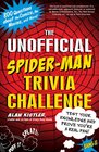 The Unofficial SpiderMan Trivia Challenge Test Your Knowledge and Prove You're a Real Fan