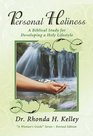 Personal Holiness A Biblical Study for Developing a Holy Lifestyle