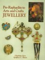 PreRaphaelite to Arts and Crafts Jewelry