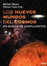 Los nuevos mundos del cosmos / The New Worlds of Cosmos