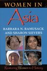 Women in Asia Restoring Women to History