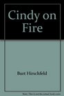 Cindy on Fire