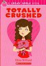 Totally Crushed (Candy Apple, Bk 7)