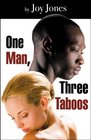 One Man Three Taboos