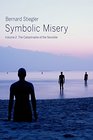 Symbolic Misery Volume 2 The Catastrophe of the Sensible