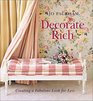 Decorate Rich Creating a Fabulous Look for Less