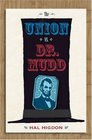 The Union vs Dr Mudd