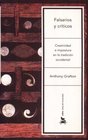 Falsarios y Criticos  Creatividad E Impostura En La Tradicion Occidental