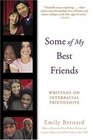Some of My Best Friends  Writings on Interracial Friendships