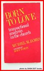 Born to Love Transactional Analysis in the Church