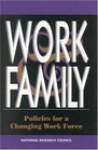 Work and Family Policies for a Changing Work Force