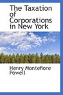 The Taxation of Corporations in New York