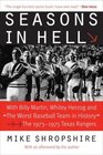 Seasons in Hell With Billy Martin Whitey Herzog and The Worst Baseball Team in HistoryThe 19731975 Texas Rangers