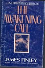 The Awakening Call Fostering Intimacy With God