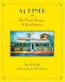 A1 Diner: Real Food, Recipes, and Recollections