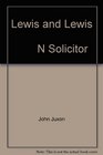 Lewis and Lewis The Life and Times of a Victorian Solicitor
