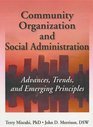 Community Organization and Social Administration Advances Trends and Emerging Principles